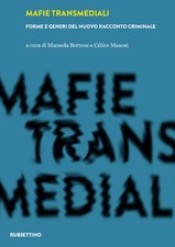Mafie transmediali. Forme e
