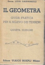 Il geometra. Guida pratica per il rilievo dei terreni