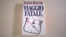 Kathy Reichs "Viaggio fatale" libro thriller