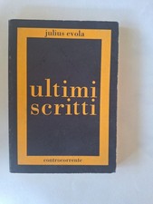 Julius Evola, Ultimi scritti