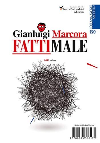 Fatti male landoni lucian - male,