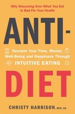 Anti-Diet : Reclaim Your Time