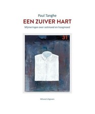 Een zuiver hart: mijmeringen