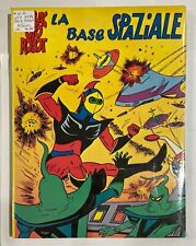 Atlas Ufo Robot - Ed. Flash - La base spaziale, la sfida di Goldrake. Da edicola