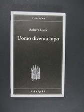 R. Eisler UOMO DIVENTA LUPO