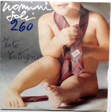 DISCO VINILE 45 GIRI POOH UOMINI SOLI CONCERTO PER UN OASI ITALY 1989