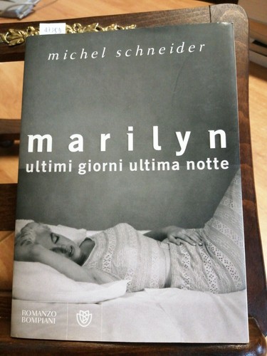 Marilyn ultimi giorni ultima - giorni,