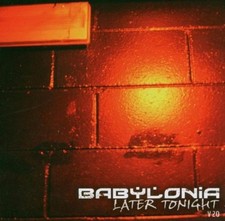 BABYLONIA Later Tonight CD