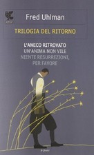 Trilogia del ritorno: L'amico