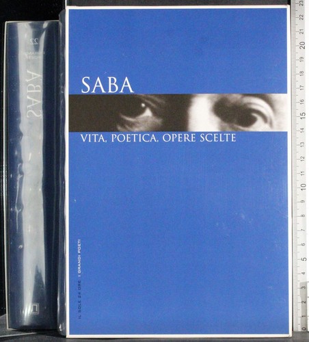 Grandi poeti saba vita - saba.,