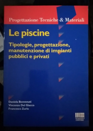 Le piscine tipologie - aa.vv.,