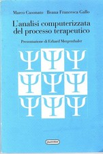 L’analisi computerizzata del processo terapeutico Marco Casonato