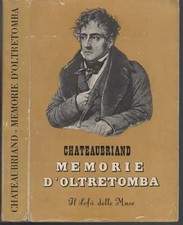 libro CHATEAUBRIAND Memorie d'oltretomba Rizzoli 1942