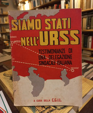 Siamo Stati nell'URSS - a cura della C.G.I.L. 1951 2° Edizione