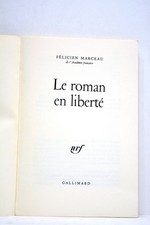 LIVRE ANCIEN MARCEAU ROMAN EN LIBERTE ESSAI NRF 1978