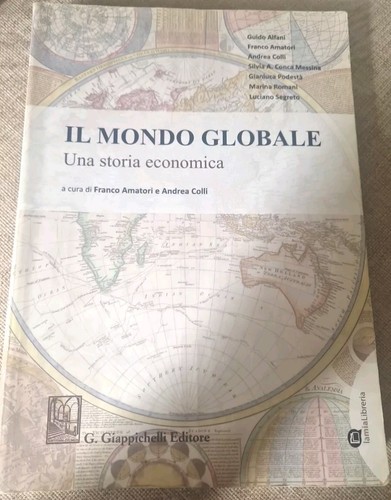 Mondo globale una storia - mondo, (una