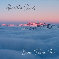 Above the Clouds by Ilario Ferrari Trio [VINYL]