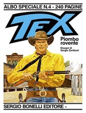 TEX ALBO SPECIALE N° 4 Piombo rovente Sergio Bonelli Editore 1991