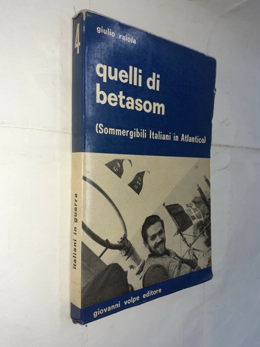 Quelli betasom sommergibili - di,