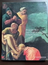 Polidoro da Caravaggio fra Napoli e Messina, Arnoldo Mondadori - De Luca 1988