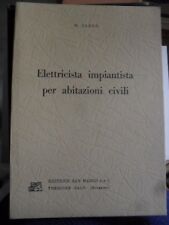 Cadeo - Elettricista impiantista per abitazioni civili  ed. San Marco 1969