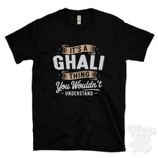 T-SHIRT IT'S A GHALI THING