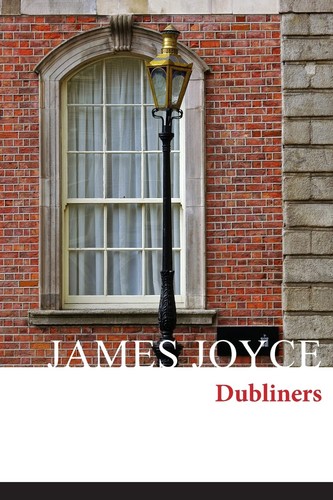 Dubliners joyce james - by, joyce,