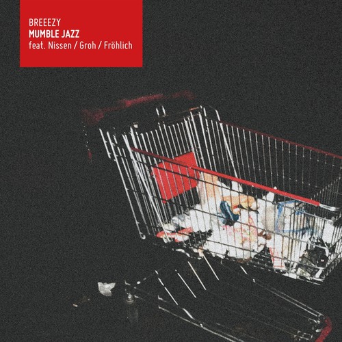 Breeezy mumble jazz - mumble,