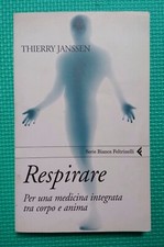 THIERRY JANSSEN - Respirare. Per una medicina integrata... - Feltrinelli