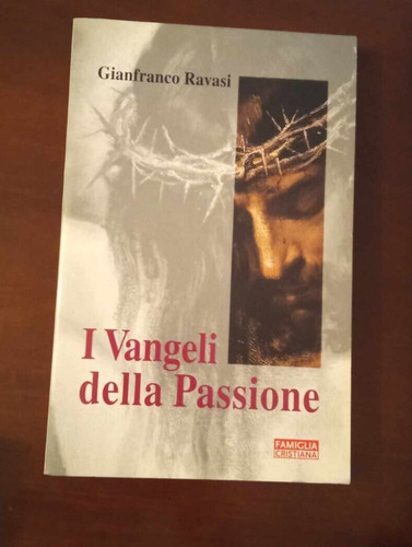 Vangeli della passione - vangeli,