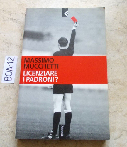 Libro licenziare padroni - i,