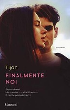 Libro - Finalmente noi - Tijan