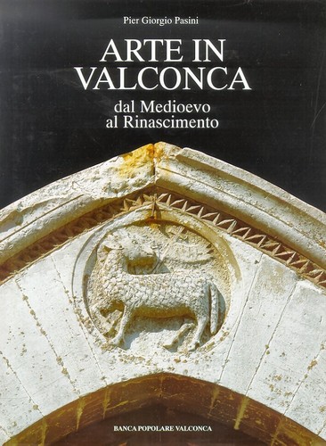 Arte valconca dal medioevo - in,
