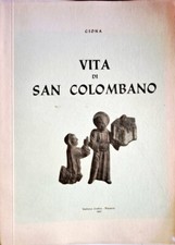 Libro Vita di San Colomano - Giona - Emiliana grafica - Piacenza 1965