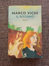 MARCO VICHI - Il Ritorno - Romanzo Ed. Guanda - OTTIMO STATO
