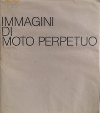 Libro - IMMAGINI DI MOTO PERPETUO. (Giovanni Pintori)