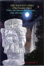 The Identity Zero by Sr Jose