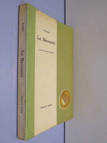 Baccanti euripide cura di - baccanti,