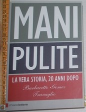 Barbacetto Gomez Travaglio - Mani pulite - Chiarelettere - 02A05