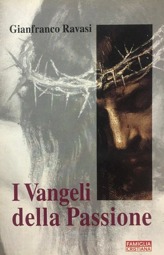Vangeli della passione - vangeli,