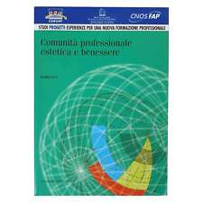 AA.VV. - COMUNITA' PROFESSIONALE ESTETICA E BENESSERE