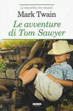 Mark Twain Le avventure di Tom