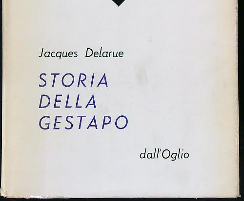 Storia della gestapo delarue - storia,