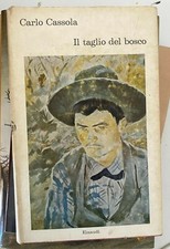 CASSOLA. IL TAGLIO DEL BOSCO - EINAUDI - 1963