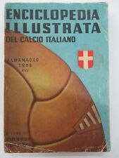 ENCICLOPEDIA ILLUSTRATA DEL CALCIO ITALIANO ALMANACCO 1939 - RARO! FIRMATO!