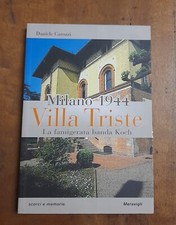 Daniele Carozzi Milano 1944 Villa Triste La famigerata banda Koch