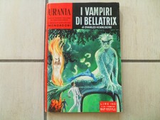 URANIA n. 240 I VAMPIRI DI BELLATRIX di Charles Henneberg 9/10/1960 Ed.Mondadori
