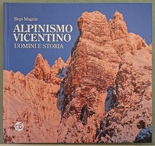 Alpinismo vicentino. Uomini e