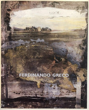 Ferdinando Greco. Materia e sentimento / Il chiostro, 2004