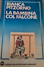 La Bambina col Falcone Bianca Pitzorno Edizioni Scolastiche Bruno Mondadori 1982